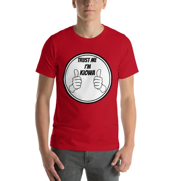 Trust Me I'm Kiowa Short-Sleeve Unisex T-Shirt - Image 7